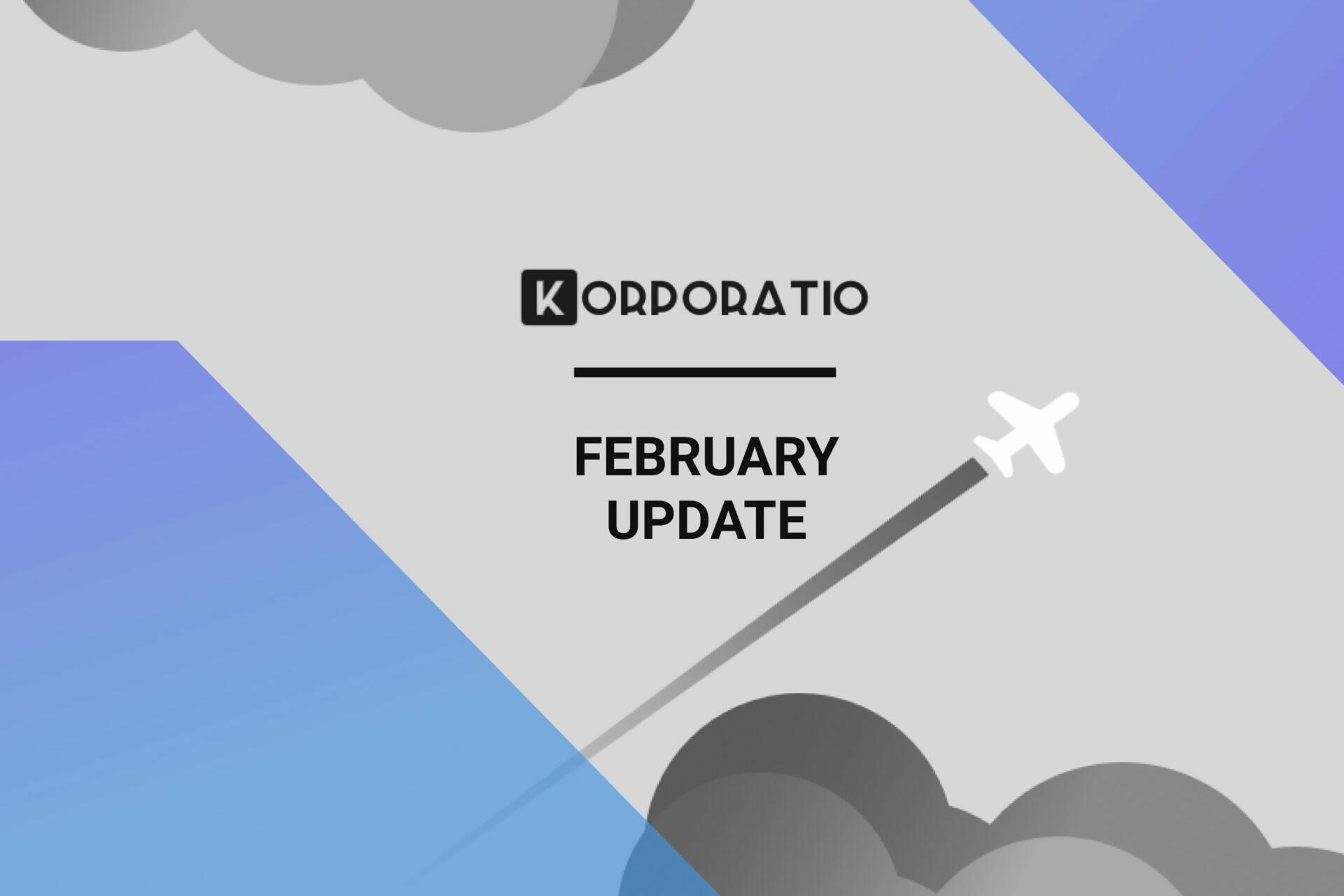 korporatio february update